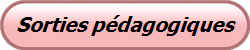 Sorties pédagogiques